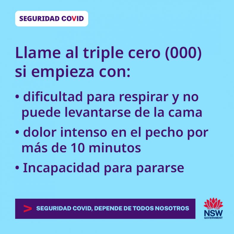 Spanish Call 000 if you develop following symptoms